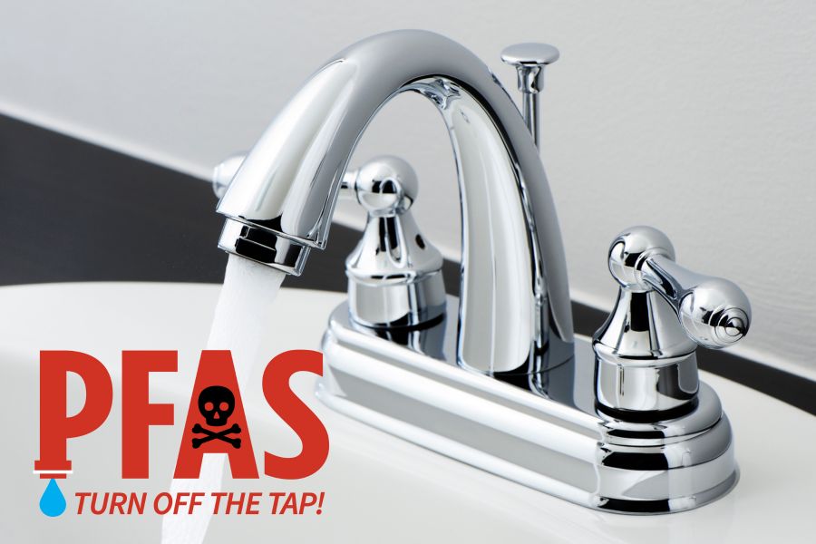 Image of a water faucet with text that says PFAS Turn off the Tap