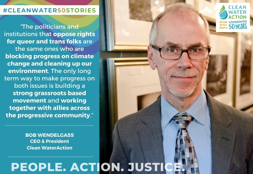 Pride Month #CleanWater50Stories Bob Wendelgass